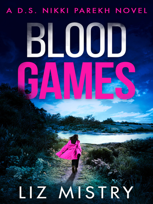 Title details for Blood Games by Liz Mistry - Available